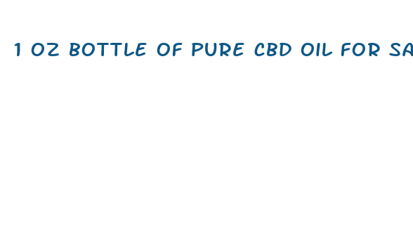 1 oz bottle of pure cbd oil for sale