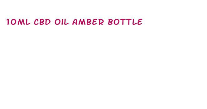 10ml cbd oil amber bottle