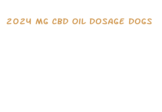 2024 mg cbd oil dosage dogs