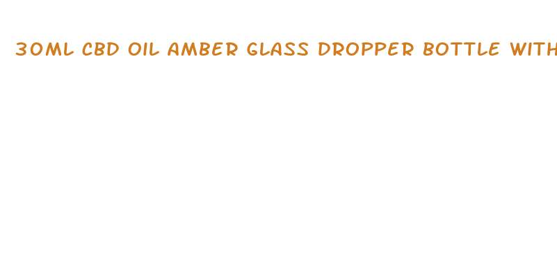 30ml cbd oil amber glass dropper bottle with dropper