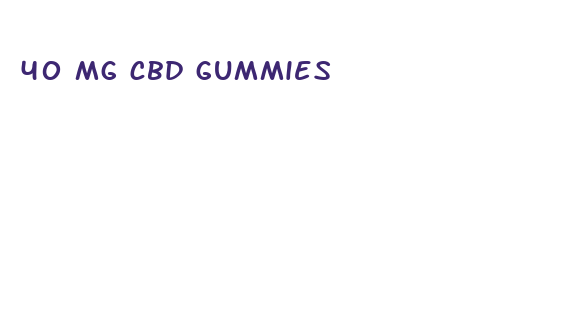 40 mg cbd gummies