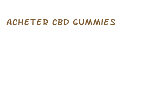 acheter cbd gummies