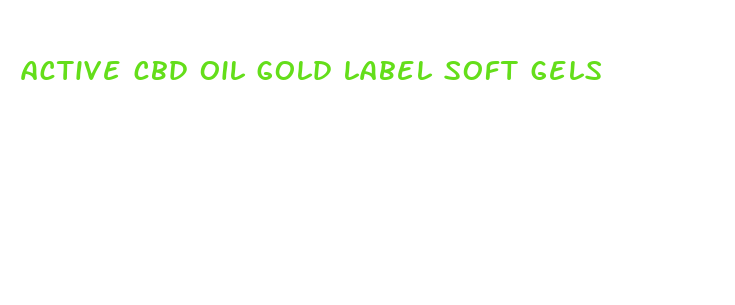 active cbd oil gold label soft gels