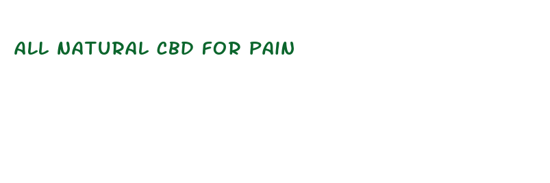 all natural cbd for pain