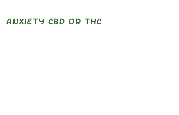 anxiety cbd or thc