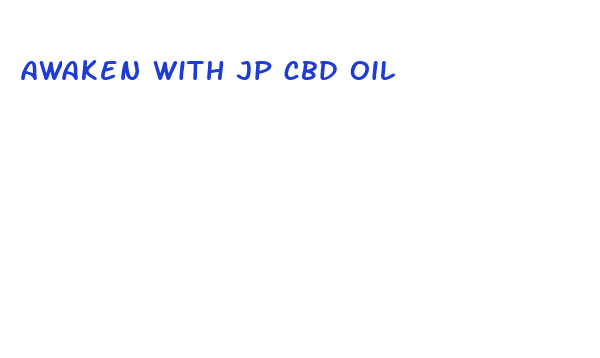 awaken with jp cbd oil