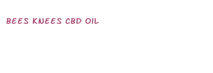 bees knees cbd oil