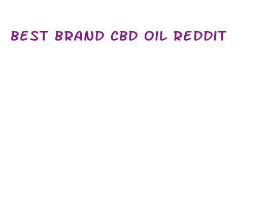 best brand cbd oil reddit