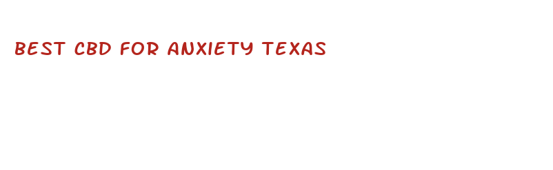 best cbd for anxiety texas