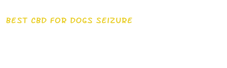 best cbd for dogs seizure