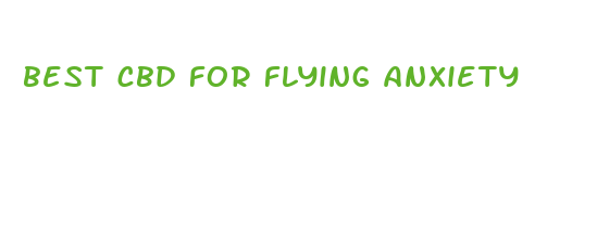 best cbd for flying anxiety