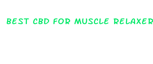 best cbd for muscle relaxer