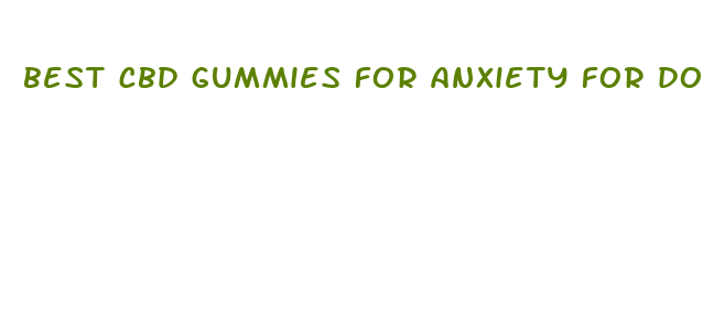 best cbd gummies for anxiety for dogs