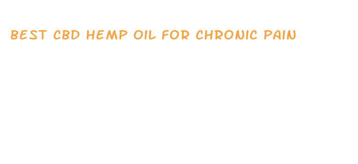 best cbd hemp oil for chronic pain