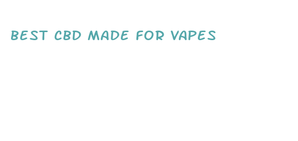 best cbd made for vapes