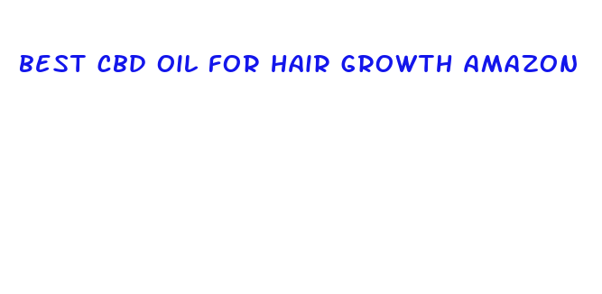 best cbd oil for hair growth amazon