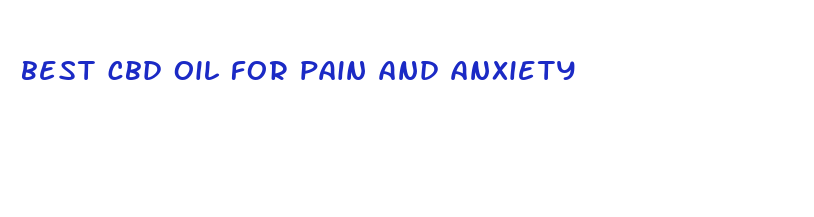 best cbd oil for pain and anxiety