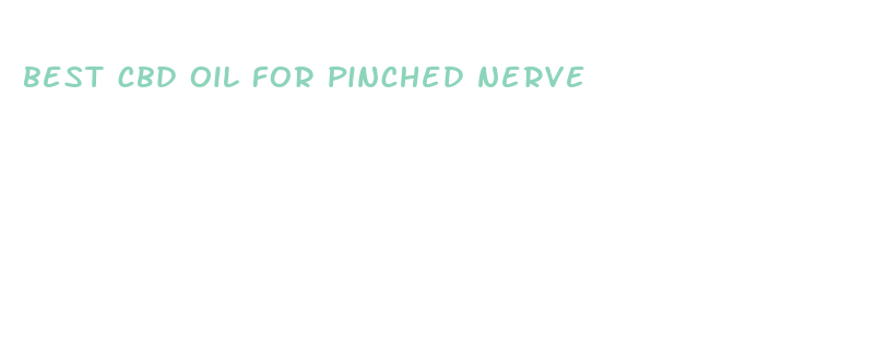 best cbd oil for pinched nerve