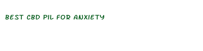 best cbd pil for anxiety