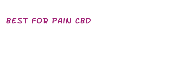 best for pain cbd