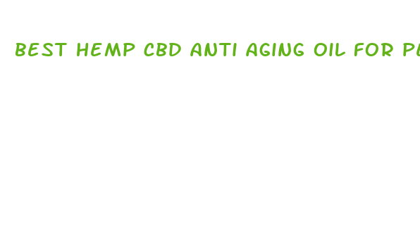 best hemp cbd anti aging oil for pets