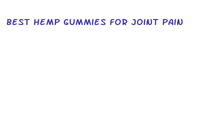 best hemp gummies for joint pain