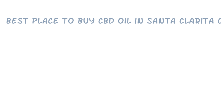 best place to buy cbd oil in santa clarita ca