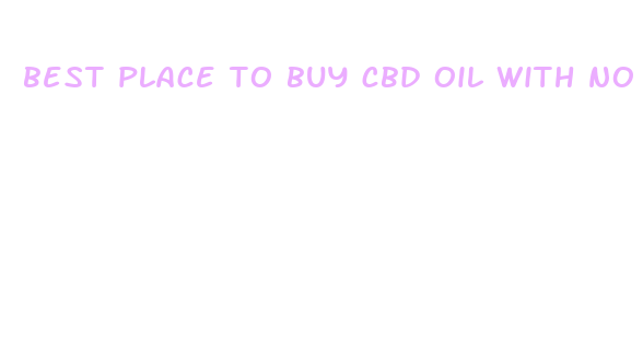 best place to buy cbd oil with no thc