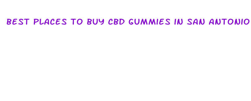 best places to buy cbd gummies in san antonio