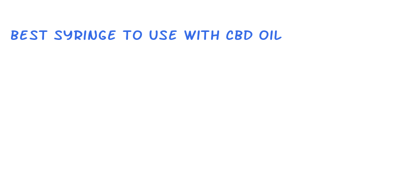 best syringe to use with cbd oil