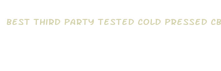 best third party tested cold pressed cbd oil