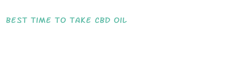 best time to take cbd oil