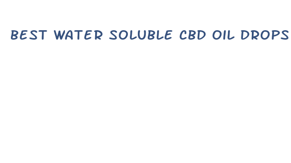 best water soluble cbd oil drops