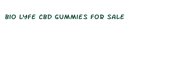 bio lyfe cbd gummies for sale