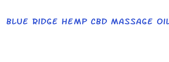 blue ridge hemp cbd massage oil