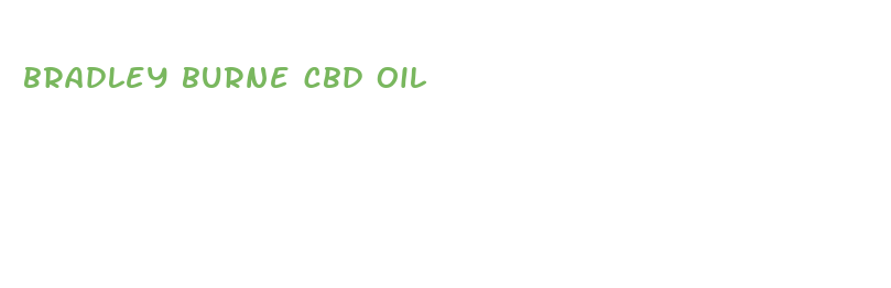 bradley burne cbd oil