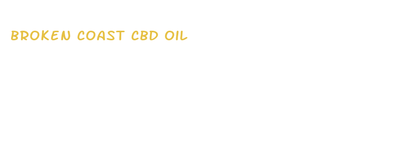 broken coast cbd oil