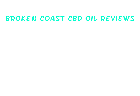 broken coast cbd oil reviews