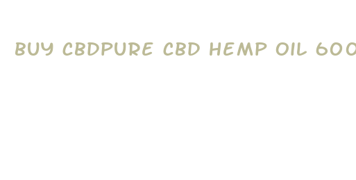 buy cbdpure cbd hemp oil 600 mg