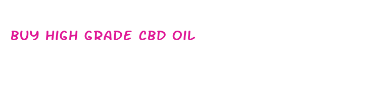 buy high grade cbd oil