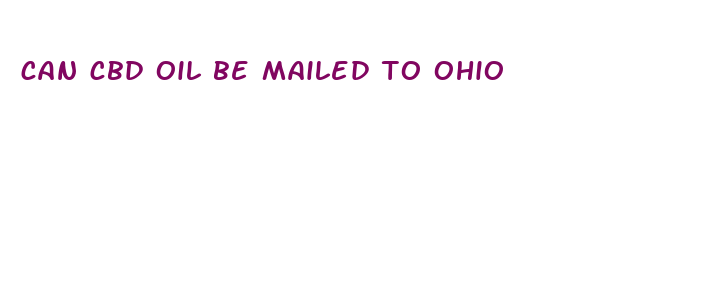 can cbd oil be mailed to ohio