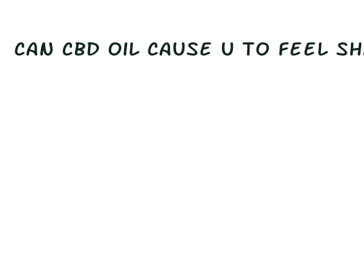 can cbd oil cause u to feel shaky