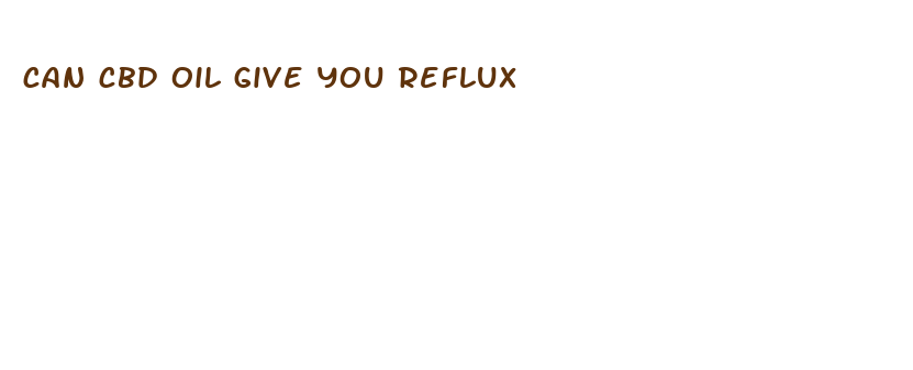 can cbd oil give you reflux