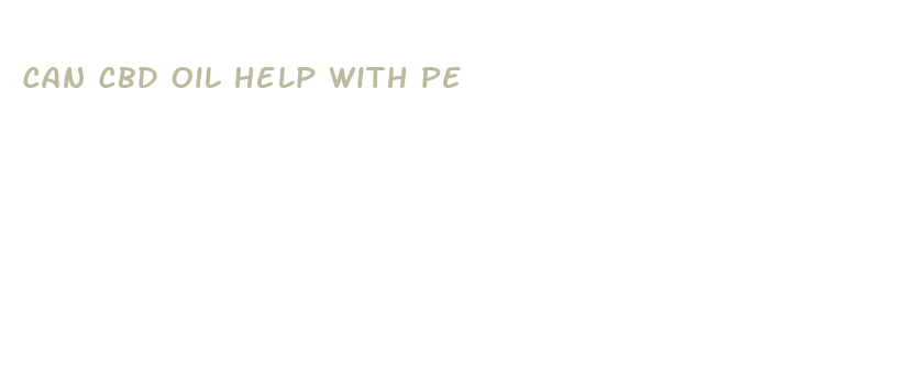 can cbd oil help with pe