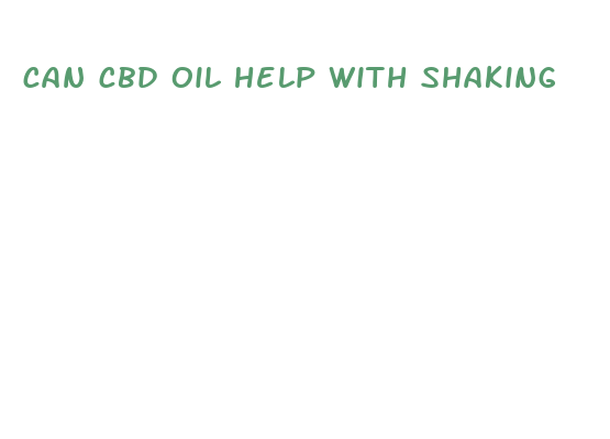 can cbd oil help with shaking