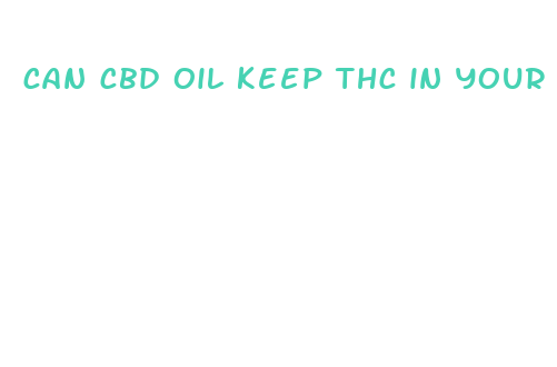 can cbd oil keep thc in your blood longer