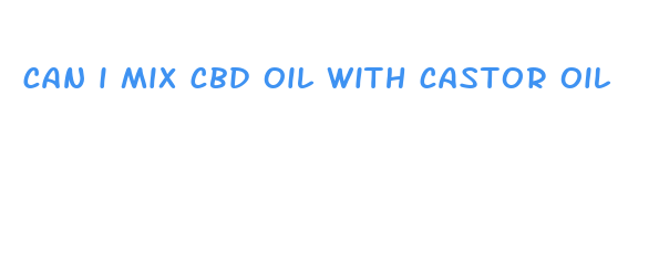 can i mix cbd oil with castor oil