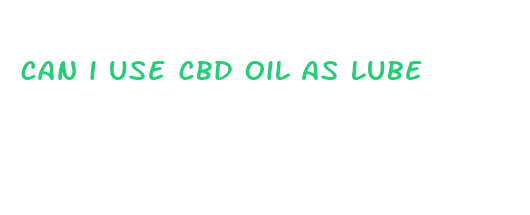 can i use cbd oil as lube