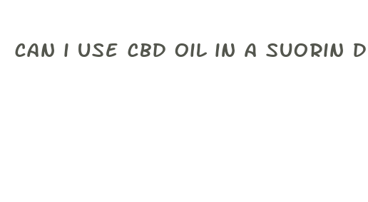 can i use cbd oil in a suorin drop