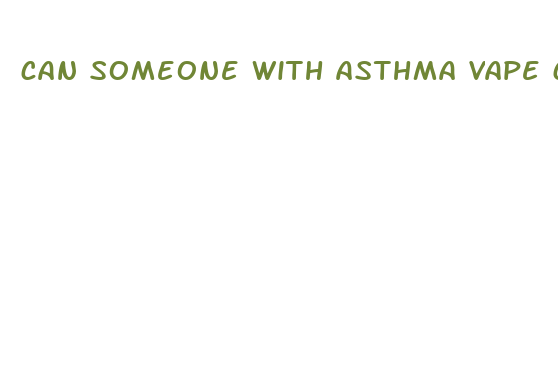 can someone with asthma vape cbd oil